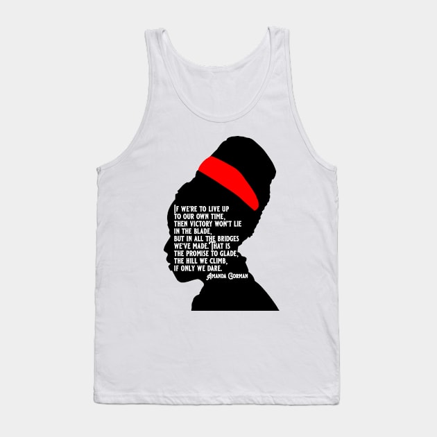 Amanda Gorman Quotes The Hill We Climb Tank Top by jiromie